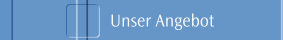 Unser Angebot